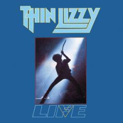 Thin Lizzy : Live - Life
